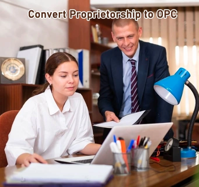Convert Proprietorship to OPC