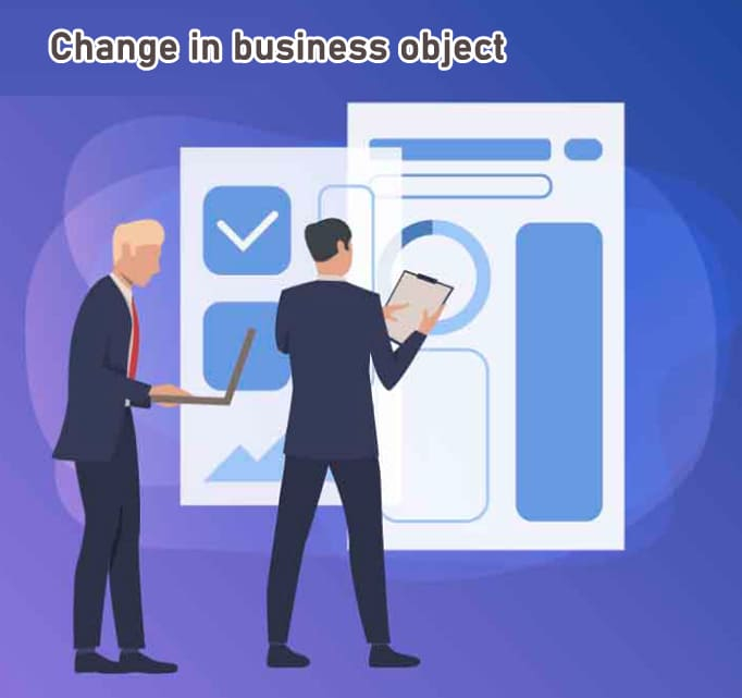 change in business object
